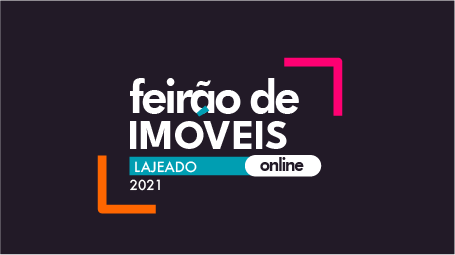 FEIRÃO DE IMÓVEIS LAJEADO 2021